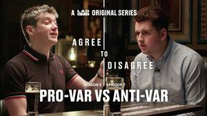 LADbible的Agree To Disagree: Pro-VAR Vs Anti-VAR